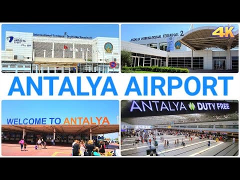 Antalya Havaalanı Terminal 1 & 2 4K Turu